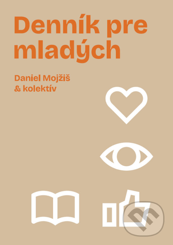 Levně Denník pre mladých - Daniel Mojžiš, kolektív autorov - kniha z kategorie Vzťahy a rodina