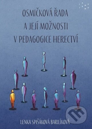 Levně Osmičková řada a její možnosti v pedagogice herectví - kniha z kategorie Pedagogika