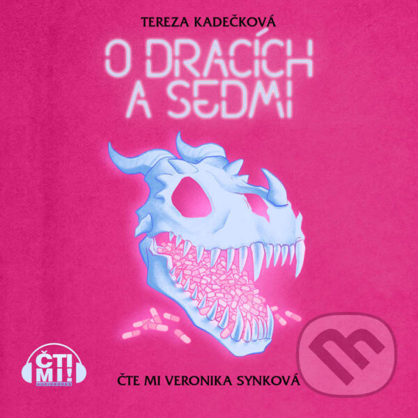Audiokniha: O dracích a sedmi (Tereza Kadečková). Čti mi!, 2024