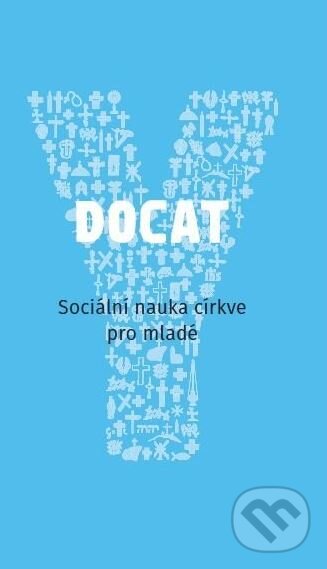 Levně Docat (Sociální nauka církve pro mladé) - kniha z kategorie Teológia