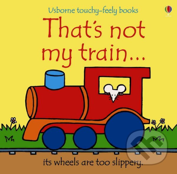 Levně That's Not My Train - Fiona Watt - kniha z kategorie Pre deti a mládež