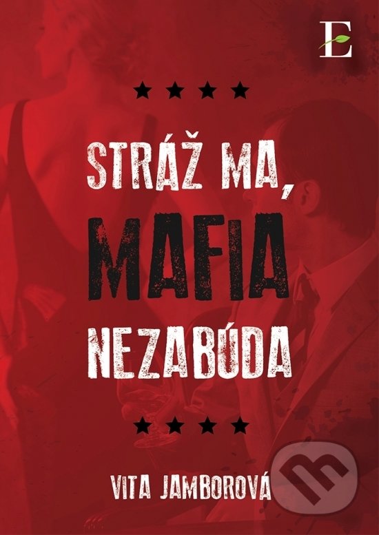 Levně Stráž ma, mafia nezabúda - Vita Jamborová - kniha z kategorie Thrillery