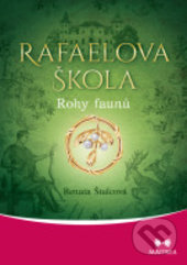 Levně Rafaelova škola 3 (Rohy faunů) - Renata Štulcová - kniha z kategorie Spoločenská beletria