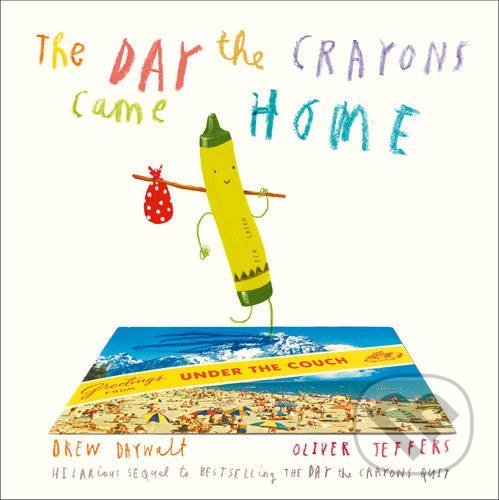 Kniha The Day the Crayons Came Home