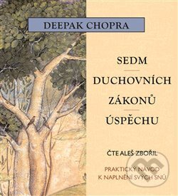 Levně Sedm duchovních zákonů úspěchu (Praktický návod k naplnění snů) - audiokniha z kategorie Odborné a náučné