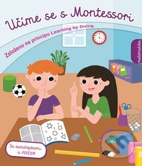 Levně Učíme se s Montessori: Matematika - kniha z kategorie Pedagogika