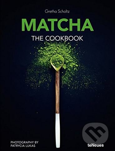 Levně Matcha (The Cookbook) - Gretha Scholtz - kniha z kategorie Kuchárky