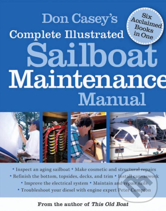 Kniha Don Casey's Complete Illustrated Sailboat Maintenance Manual