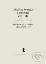 Lékařská biologie a genetika (III. díl) - Aleš Panczak, Univerzita Karlova v Praze, 2014