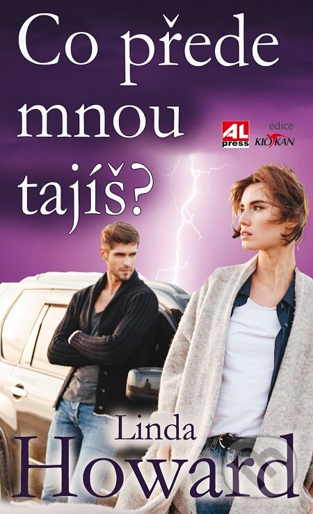 E-kniha: Co přede mnou tajíš? (Linda Howard). Alpress, 2017