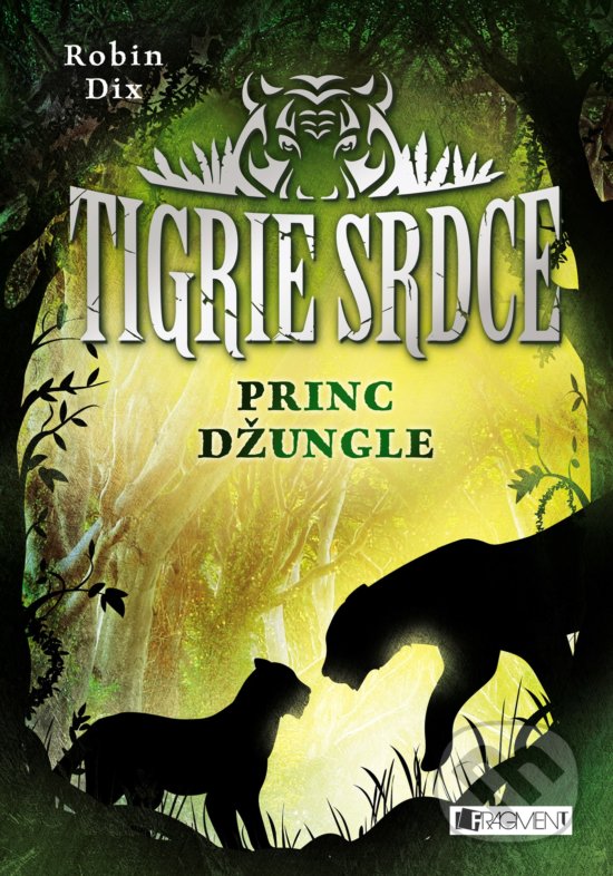 Levně Tigrie srdce: Princ džungle - Robin Dix - kniha z kategorie Beletria