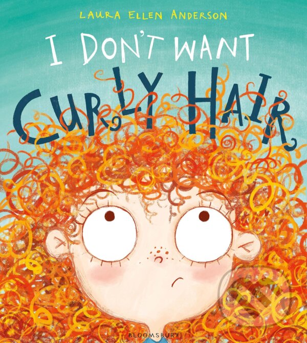 I Don't Want Curly Hair! koupíte na Martinus.cz