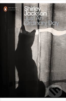 Just an Ordinary Day - Shirley Jackson, Penguin Books, 2017