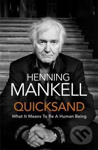 Levně Quicksand - Henning Mankell - kniha z kategorie Eseje, úvahy a glosy