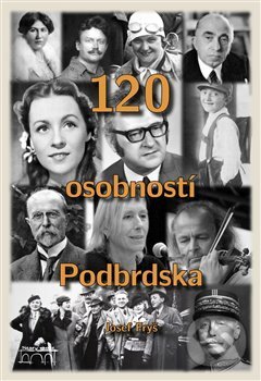 Levně 120 osobností Podbrdska - Josef Fryš - kniha z kategorie Reportáže a publicistika