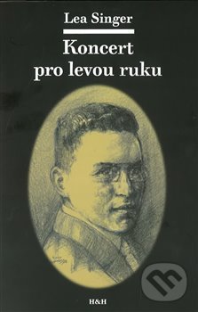 Levně Koncert pro levou ruku - Lea Singer - kniha z kategorie Spoločenská beletria