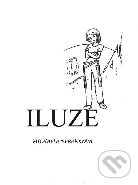 E-kniha: Iluze (Michaela Beránková). E-knihy jedou