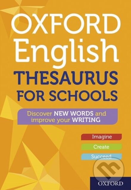 Levně Oxford English Thesaurus for Schools - Oxford Dictionaries - kniha z kategorie Naučné knihy