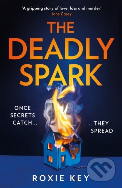 Levně The Deadly Spark - Roxie Key - kniha z kategorie Beletria