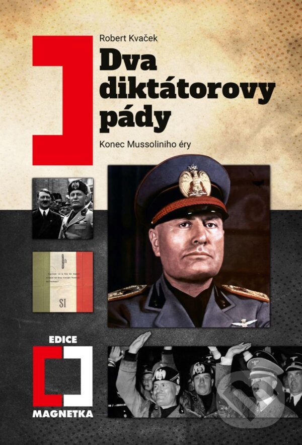 E-kniha: Dva diktátorovy pády (Robert Kvaček). Epocha, 2024