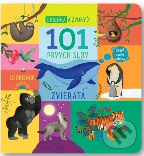 Levně 101 prvých slov - Zvieratá (Okienka a zvuky) - kniha z kategorie Naučné knihy