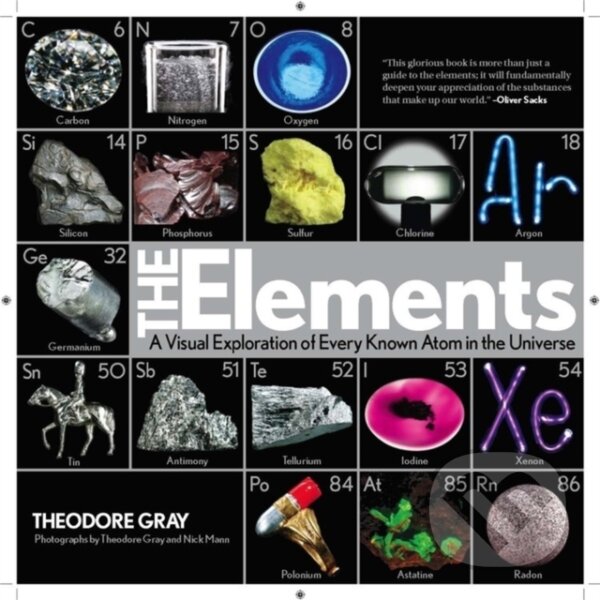 Levně The Elements (A Visual Exploration of Every Known Atom in the Universe) - kniha z kategorie Fyzika