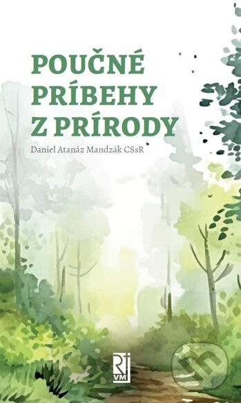 Levně Poučné príbehy z prírody - Daniel Atanáz Mandzák - kniha z kategorie Spiritualita