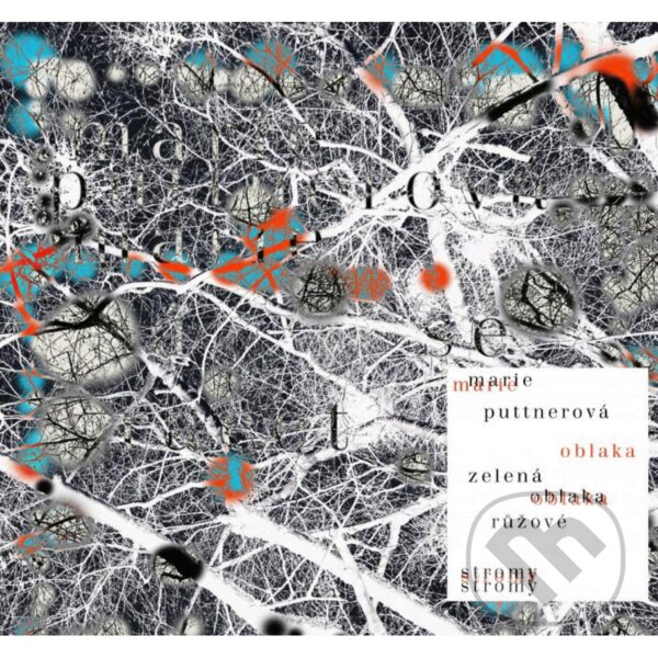 Levně Marie Puttnerová: Zelená Oblaka, Růžové Stromy - Marie Puttnerová