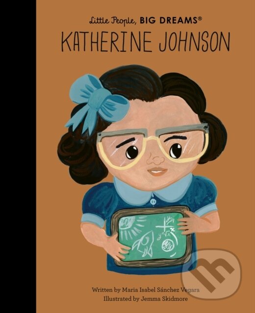 Levně Katherine Johnson - Maria Isabel Sanchez Vegara, Jemma Skidmore (ilustrátor) - kniha z kategorie Naučné knihy