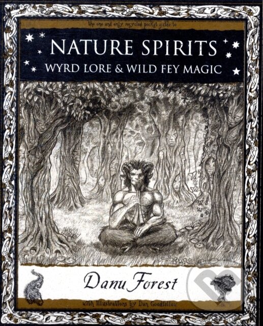 Levně Nature Spirits: Wyrd Lore and Wild Fey Magic (Wyrd Lore and Wild Fey Magic) - kniha z kategorie Spiritualita