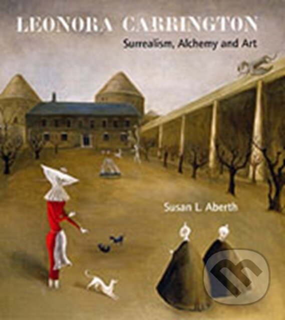 Kniha: Surrealism Alchemy And Art (Susan L. Aberth)