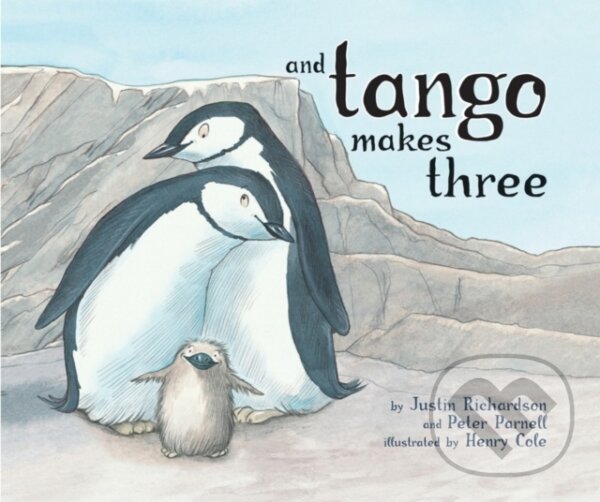 Levně And Tango Makes Three - Justin Richardson, Peter Parnell - kniha z kategorie Beletria