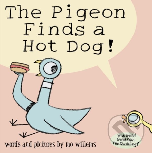 The Pigeon Finds a Hot Dog! koupíte na Martinus.cz