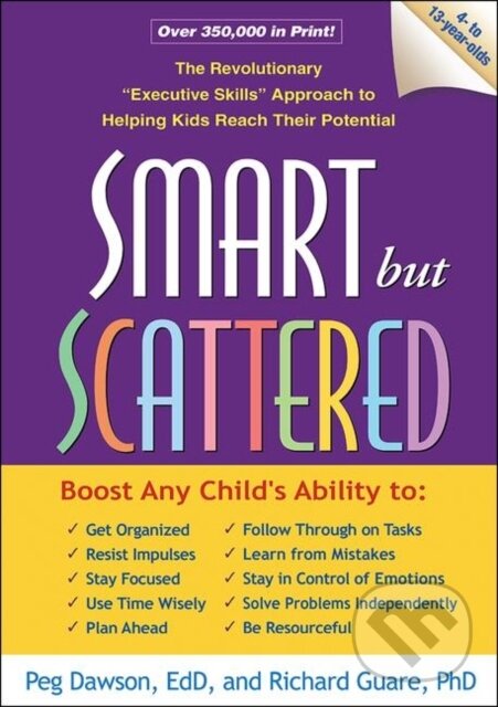 Kniha: Smart But Scattered (Peg Dawson)