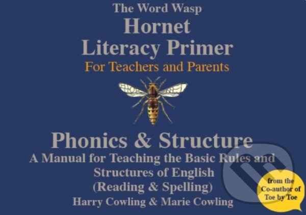 Kniha: The Hornet Literacy Primer (Harry Cowling a Marie Cowling). , 2005