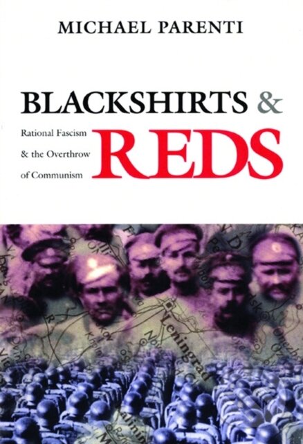 Levně Blackshirts Reds Rational Fascism Ovep (Rational Fascism and the Overthrow of Communism) - kniha z kategorie Politológia a politika
