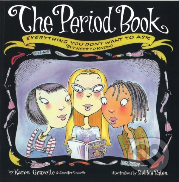 Levně The Period Book (Everything you don't want to ask (but need to know)) - kniha z kategorie Pre deti a mládež