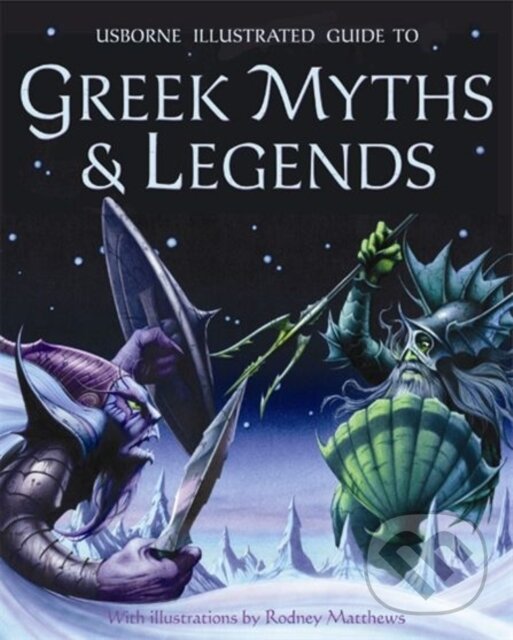 Levně Illustrated Guide to Greek Myths and Legends - Dr Anne Millard - kniha z kategorie Naučné knihy