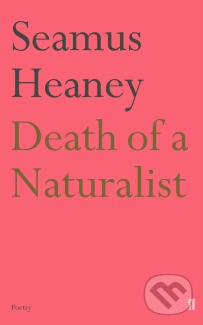 Levně Death of a Naturalist - Seamus Heaney - kniha z kategorie Životopisy, reportáže a myšlienky