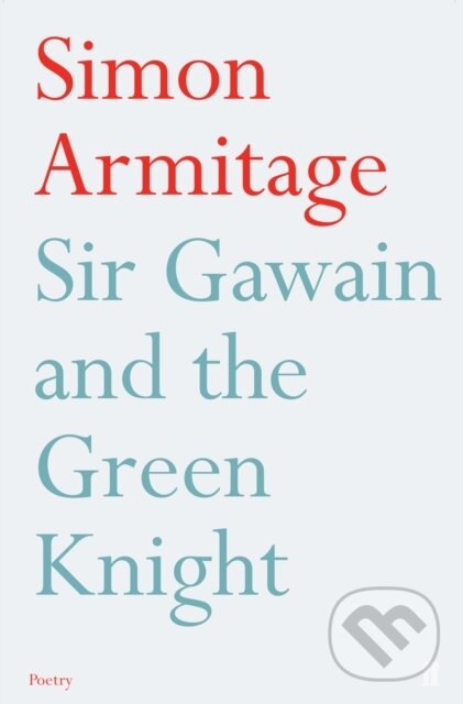 Levně Sir Gawain and the Green Knight - Simon Armitage - kniha z kategorie Životopisy, reportáže a myšlienky