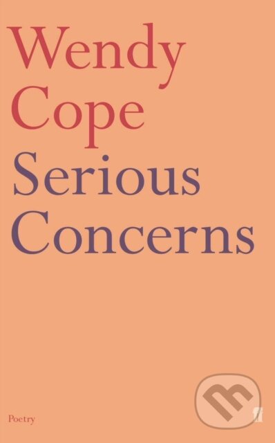 Levně Serious Concerns - Wendy Cope - kniha z kategorie Životopisy, reportáže a myšlienky