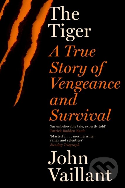Levně Tiger True Story Of Vengeance & Survival (A True Story of Vengeance and Survival) - kniha z kategorie Životopisy