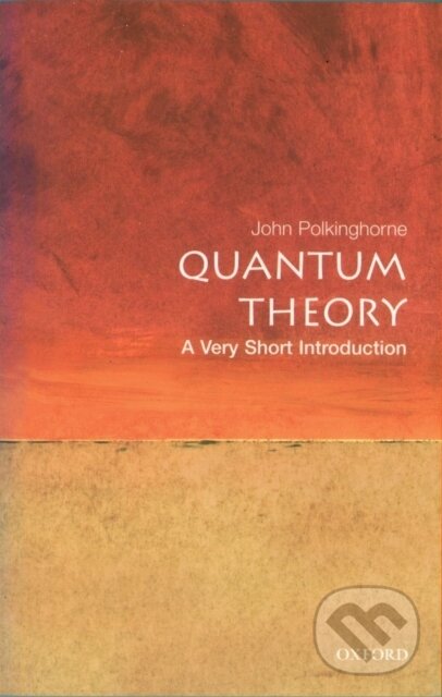 Levně Quantum Theory (A Very Short Introduction) - John Polkinghorne - kniha z kategorie Chémia
