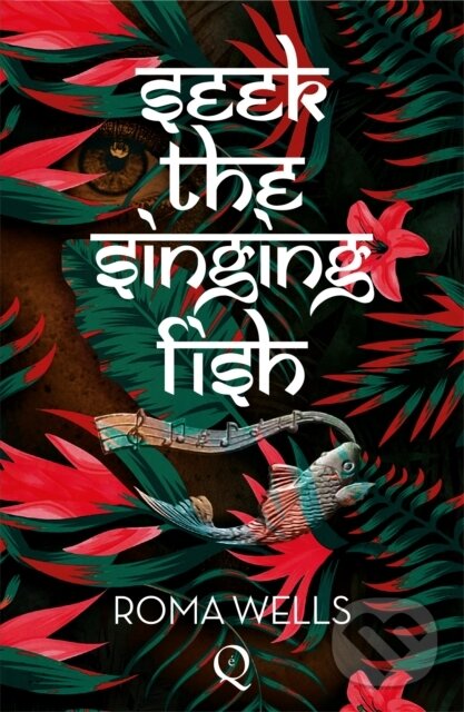 Levně Seek The Singing Fish - Roma Wells - kniha z kategorie Beletria