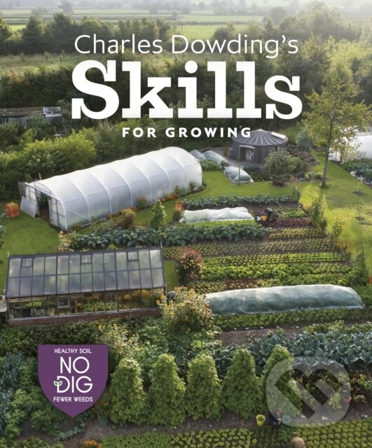 Kniha Charles Dowdings No Dig Gardening Course