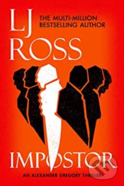 Levně Impostor (An Alexander Gregory Thriller) - L.J. Ross - kniha z kategorie Beletria