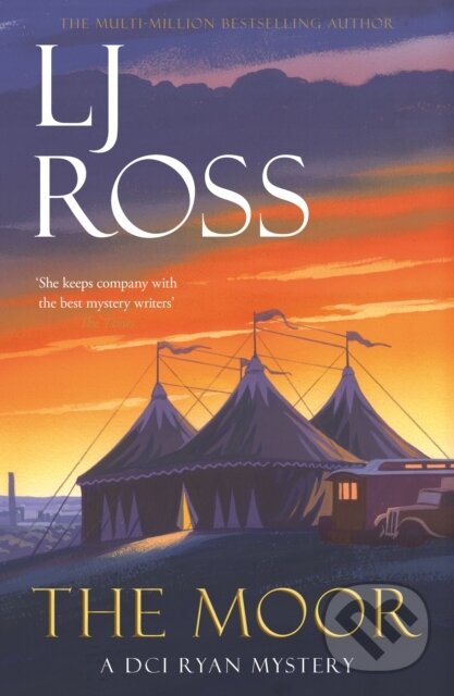 Levně The Moor (A DCI Ryan Mystery) - L J Ross - kniha z kategorie Beletria