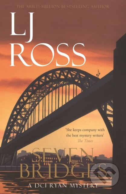 Levně Seven Bridges (A DCI Ryan Mystery) - L J Ross - kniha z kategorie Detektívky, trilery a horory