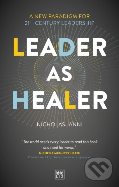 Levně Leader as Healer (WINNER Business Book of the Year 2023) - kniha z kategorie Biznis a manažment