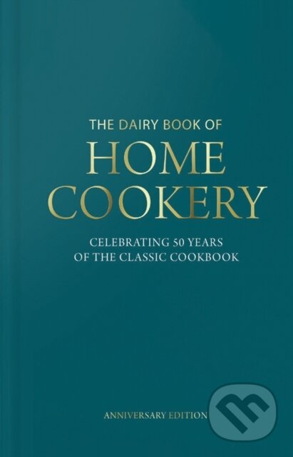 Levně Dairy Book of Home Cookery 50th Anniversary Edition - kniha z kategorie Kuchárky